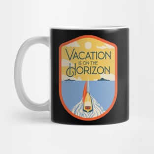 Vacation is on the horizon Mug